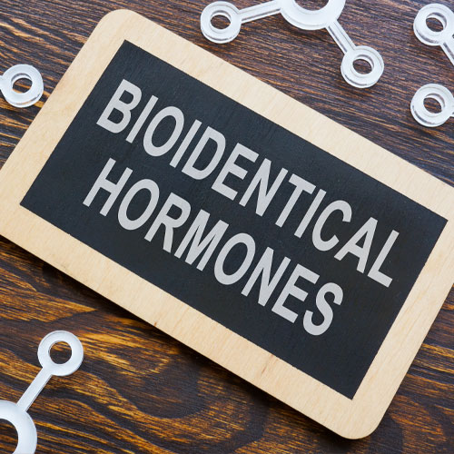 Sign that says Bioidentical Hormones